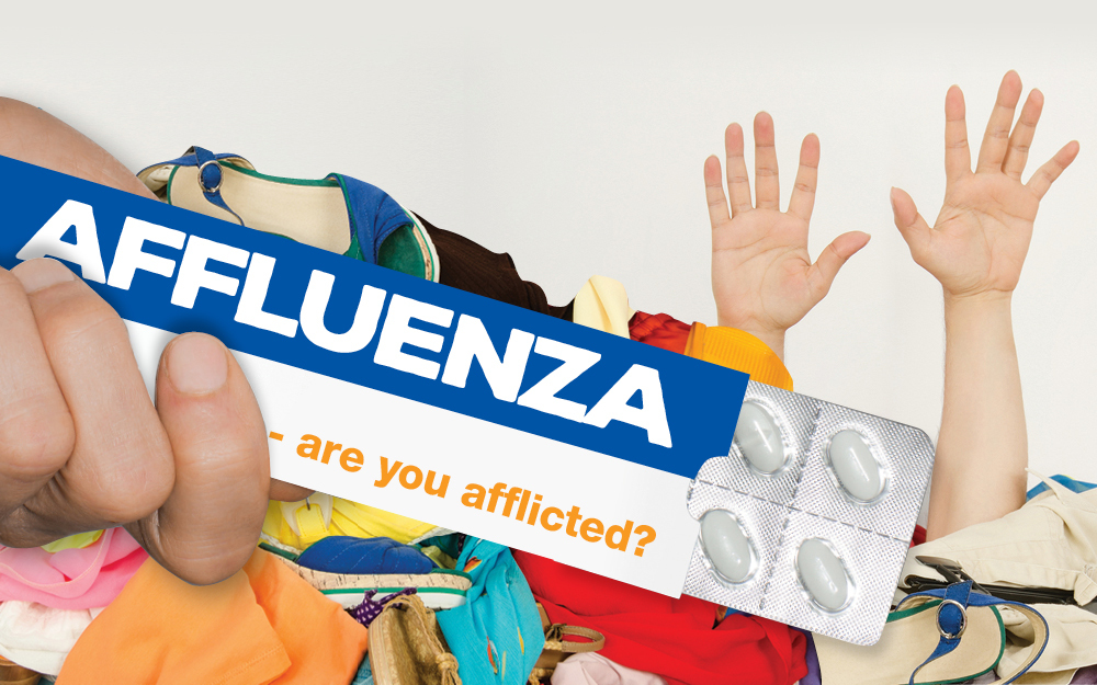Affluenza – are you afflicted?