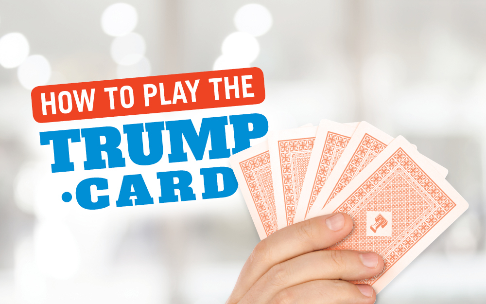 How to play the Trump card